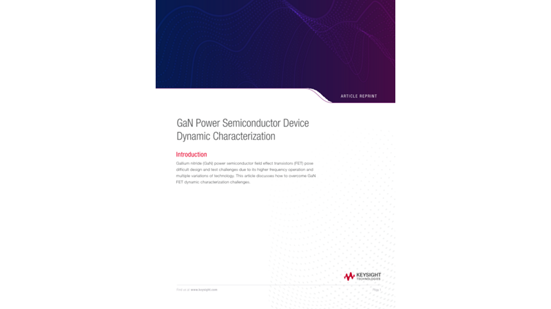 GaN Power Semiconductor Device Dynamic Characterization